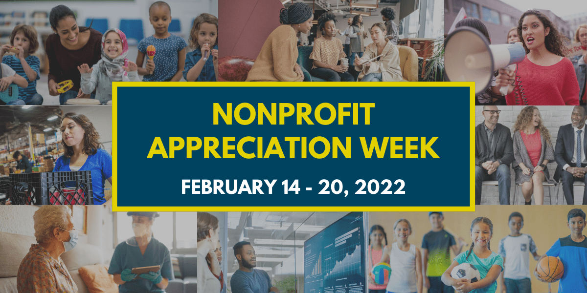 Collage of images with dark blue box in center with text: Nonprofit Appreciation Week