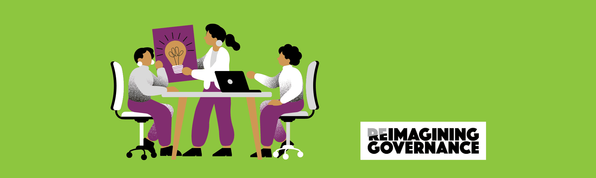 Image has a bright green background, with a logo on the bottom right for "reimagining governance" and there is an icon with people sitting around a table in the middle, with a light bulb icon.